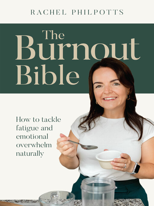 Title details for The Burnout Bible by Rachel Philpotts - Available